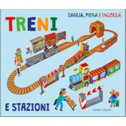 TRENI E STAZIONI TAGLIA PIEGA INCOLLA  -