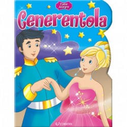 FIABE ALLEGRE - CENERENTOLA  -