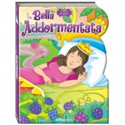 FIABE ALLEGRE - BELLA ADDORMENTATA  -