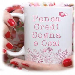 TAZZA PENSA CREDI SOGNA OSA  - ST5982