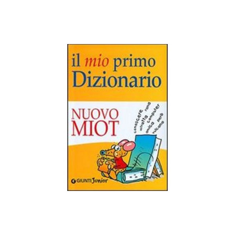 DIZIONARIO MIO PRIMO NUOVO MIOT, DIZIONARI E ATLANTI, Vendita online, Ingrosso