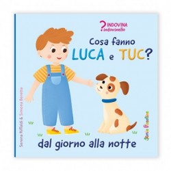 COSA FANNO LUCA E TUC - INDOVINA