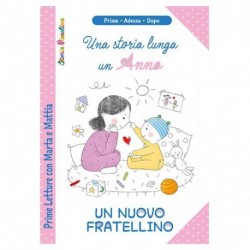 UNA STORIA LUNGA UN ANNO  UN NUOVO FRATE