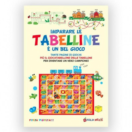 IMPARARE LE TABELLINE è UN BEL GIOCO  -