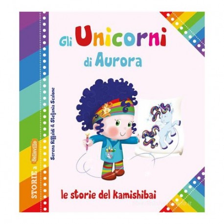 GLI UNICORNI DI AURORA  - 9788826208732