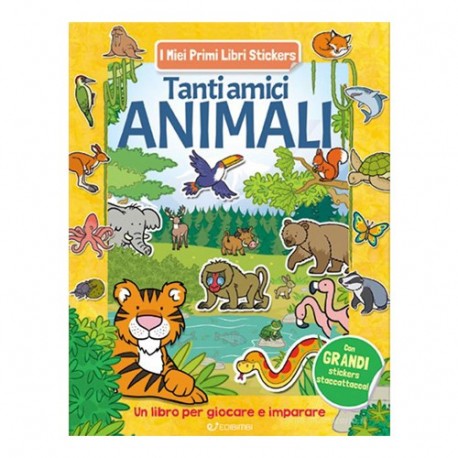 MIEI PRIMI LIBRI STICKERS - ANIMALI  -