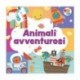 FANTASTICI POP-UP!3 -ANIMALI AVVENTUROSI