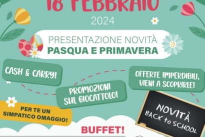 DOMENICA 18 FEBBRAIO 2024 - NOVITA' PASQUA, PRIMAVERA E BACK TO SCHOOL!